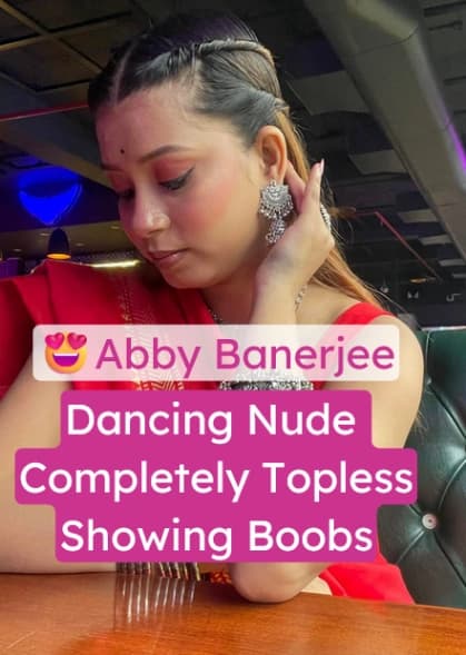 Featured image for Abby Banerjee Nude Video Dancing Completely Topless Showing her Boobs