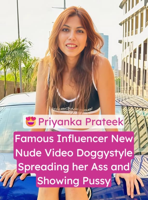 Featured image for Priyanka Prateek Nude Showing her Ass Butt Plug Clear Pussy Visible