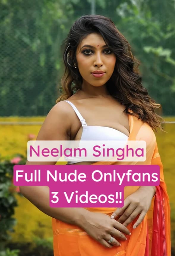 Featured image for Neelam Singha Full Nude Onlyfans Videos