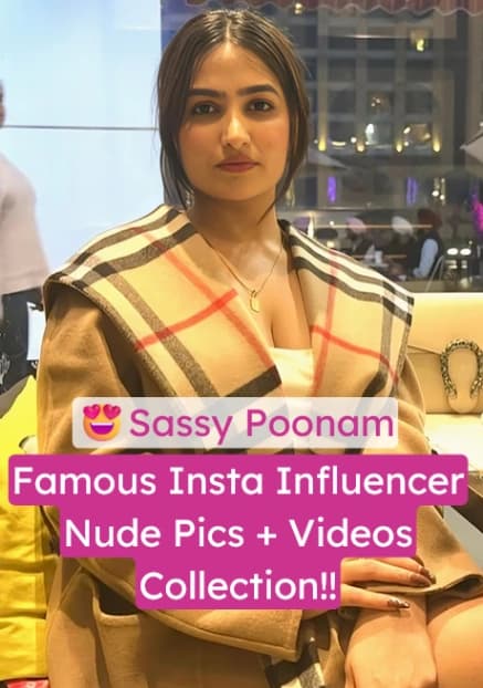 Featured image for Sassy Poonam Full Nude Pics and Videos Collection
