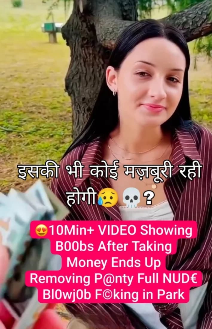 Featured image for Latest Trending Video Hot Girl Shows Boobs After Taking Money Removes Panty Full Nude Blowjob & Fucking in Park